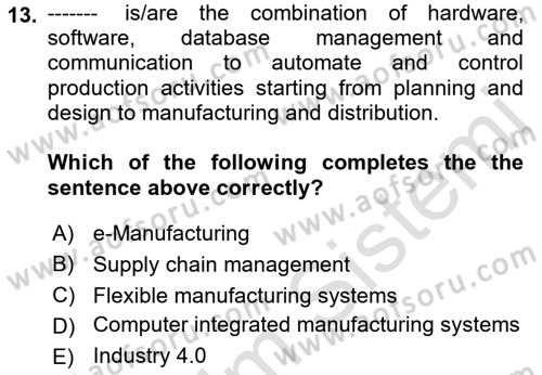 Business Information Systems Dersi 2021 - 2022 Yılı (Final) Dönem Sonu Sınav Soruları 13. Soru