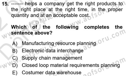 Business Information Systems Dersi 2021 - 2022 Yılı (Final) Dönem Sonu Sınav Soruları 15. Soru