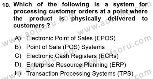 Business Information Systems Dersi 2023 - 2024 Yılı Yaz Okulu Sınav Soruları 10. Soru
