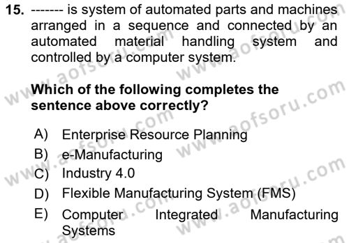 Business Information Systems Dersi 2023 - 2024 Yılı Yaz Okulu Sınav Soruları 15. Soru