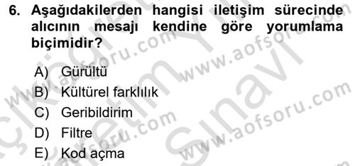 İşletme İletişimi Dersi 2023 - 2024 Yılı (Vize) Ara Sınav Soruları 6. Soru
