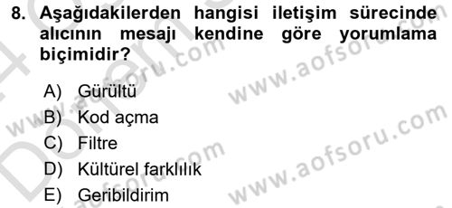 İşletme İletişimi Dersi 2023 - 2024 Yılı (Final) Dönem Sonu Sınav Soruları 8. Soru