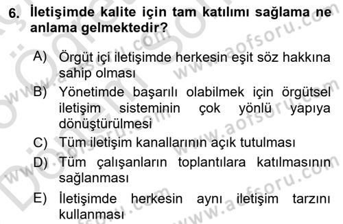 İşletme İletişimi Dersi 2024 - 2025 Yılı (Final) Dönem Sonu Sınav Soruları 6. Soru
