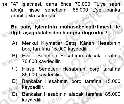Finansal Muhasebe Dersi 2024 - 2025 Yılı (Vize) Ara Sınav Soruları 18. Soru