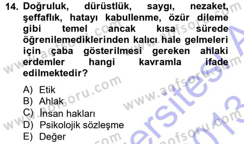 İşletmelerde Sosyal Sorumluluk Ve Etik Dersi 2012 - 2013 Yılı (Final) Dönem Sonu Sınavı 14. Soru