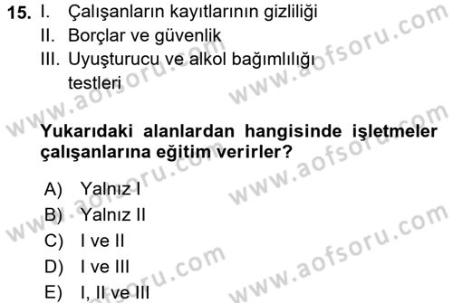 İşletmelerde Sosyal Sorumluluk Ve Etik Dersi 2015 - 2016 Yılı Tek Ders Sınavı 15. Soru