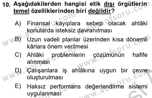 İşletmelerde Sosyal Sorumluluk Ve Etik Dersi 2018 - 2019 Yılı Yaz Okulu Sınavı 10. Soru