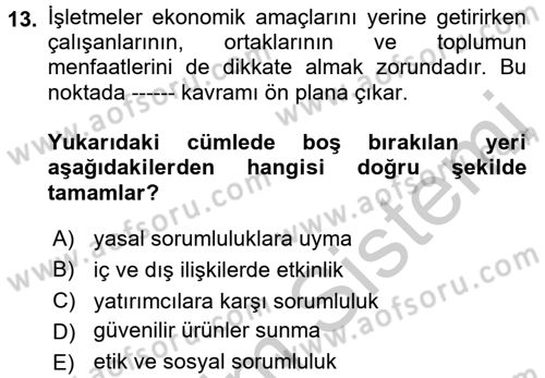 İşletmelerde Sosyal Sorumluluk Ve Etik Dersi 2018 - 2019 Yılı Yaz Okulu Sınavı 13. Soru