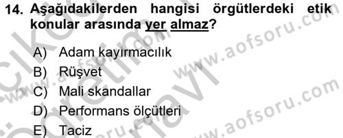 İşletmelerde Sosyal Sorumluluk Ve Etik Dersi 2018 - 2019 Yılı Yaz Okulu Sınavı 14. Soru