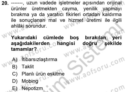 İşletmelerde Sosyal Sorumluluk Ve Etik Dersi 2018 - 2019 Yılı Yaz Okulu Sınavı 20. Soru