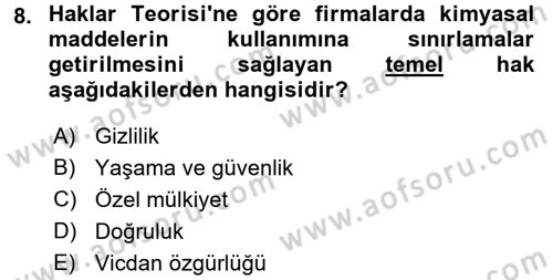 İşletmelerde Sosyal Sorumluluk Ve Etik Dersi 2018 - 2019 Yılı Yaz Okulu Sınavı 8. Soru