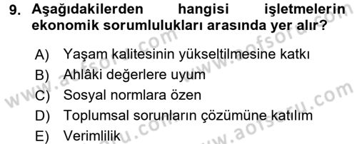 İşletmelerde Sosyal Sorumluluk Ve Etik Dersi 2018 - 2019 Yılı Yaz Okulu Sınavı 9. Soru