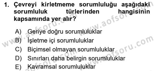 İşletmelerde Sosyal Sorumluluk Ve Etik Dersi 2022 - 2023 Yılı (Vize) Ara Sınavı 1. Soru