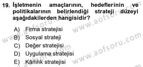 İşletmelerde Sosyal Sorumluluk Ve Etik Dersi 2022 - 2023 Yılı (Vize) Ara Sınavı 19. Soru