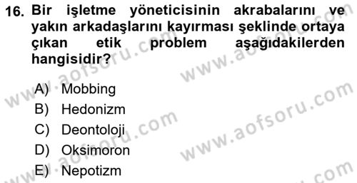 İşletmelerde Sosyal Sorumluluk Ve Etik Dersi 2022 - 2023 Yılı Yaz Okulu Sınav Soruları 16. Soru