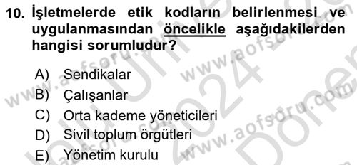İşletmelerde Sosyal Sorumluluk Ve Etik Dersi Dönem Sonu Sınavı Deneme Sınav Soruları 10. Soru