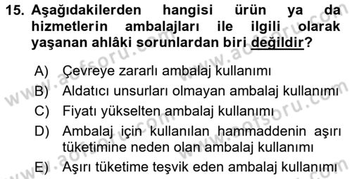 İşletmelerde Sosyal Sorumluluk Ve Etik Dersi 2024 - 2025 Yılı (Final) Dönem Sonu Sınav Soruları 15. Soru
