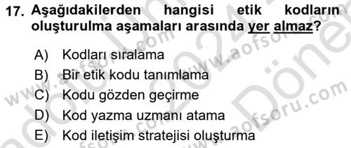 İşletmelerde Sosyal Sorumluluk Ve Etik Dersi 2024 - 2025 Yılı (Final) Dönem Sonu Sınav Soruları 17. Soru