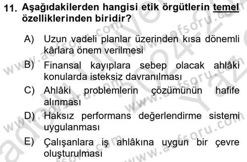İşletmelerde Sosyal Sorumluluk Ve Etik Dersi 2024 - 2025 Yılı Yaz Okulu Sınav Soruları 11. Soru