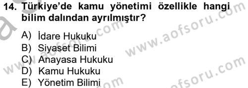 Kamu Yönetimi Dersi 2012 - 2013 Yılı (Vize) Ara Sınav Soruları 14. Soru