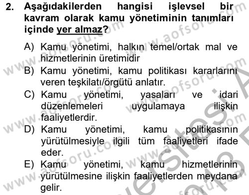 Kamu Yönetimi Dersi 2012 - 2013 Yılı (Vize) Ara Sınav Soruları 2. Soru