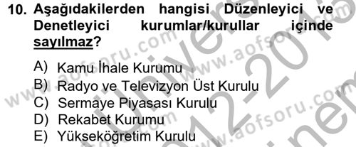 Kamu Yönetimi Dersi 2012 - 2013 Yılı (Final) Dönem Sonu Sınav Soruları 10. Soru