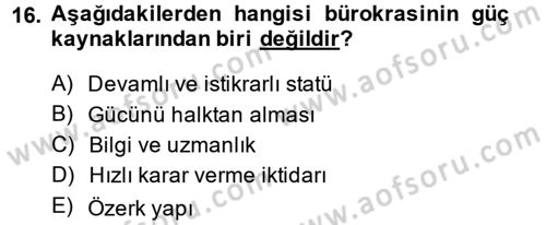 Kamu Yönetimi Dersi 2013 - 2014 Yılı (Vize) Ara Sınav Soruları 16. Soru