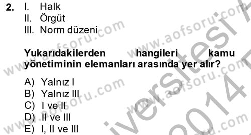 Kamu Yönetimi Dersi 2013 - 2014 Yılı (Vize) Ara Sınav Soruları 2. Soru
