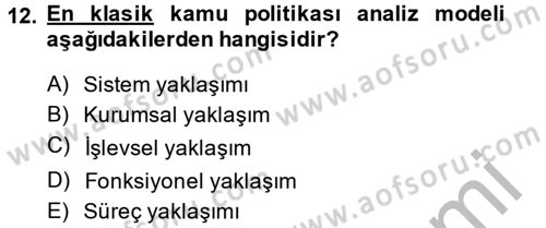 Kamu Yönetimi Dersi 2013 - 2014 Yılı (Final) Dönem Sonu Sınav Soruları 12. Soru