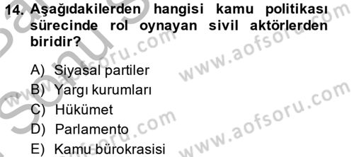 Kamu Yönetimi Dersi 2013 - 2014 Yılı (Final) Dönem Sonu Sınav Soruları 14. Soru