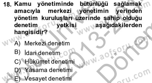 Kamu Yönetimi Dersi 2013 - 2014 Yılı (Final) Dönem Sonu Sınav Soruları 18. Soru