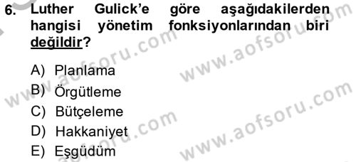Kamu Yönetimi Dersi 2013 - 2014 Yılı (Final) Dönem Sonu Sınav Soruları 6. Soru