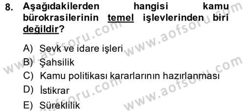 Kamu Yönetimi Dersi 2013 - 2014 Yılı (Final) Dönem Sonu Sınav Soruları 8. Soru