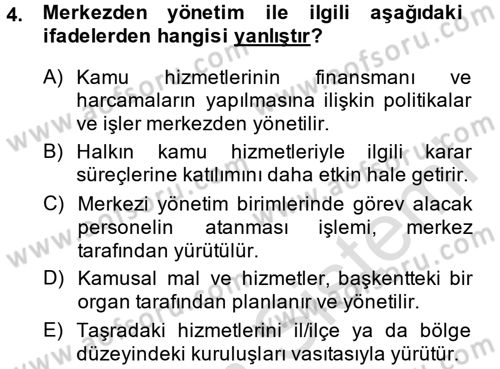 Kamu Yönetimi Dersi 2013 - 2014 Yılı Tek Ders Sınav Soruları 4. Soru