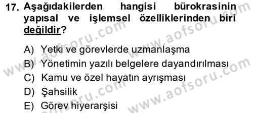 Kamu Yönetimi Dersi 2014 - 2015 Yılı (Vize) Ara Sınav Soruları 17. Soru