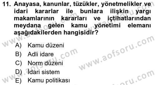 Kamu Yönetimi Dersi 2015 - 2016 Yılı Tek Ders Sınav Soruları 11. Soru