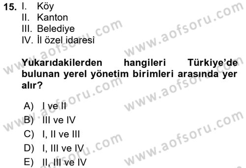 Kamu Yönetimi Dersi 2015 - 2016 Yılı Tek Ders Sınav Soruları 15. Soru