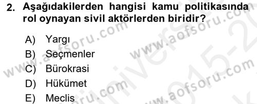 Kamu Yönetimi Dersi 2015 - 2016 Yılı Tek Ders Sınav Soruları 2. Soru