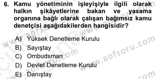 Kamu Yönetimi Dersi 2017 - 2018 Yılı 3 Ders Sınav Soruları 6. Soru