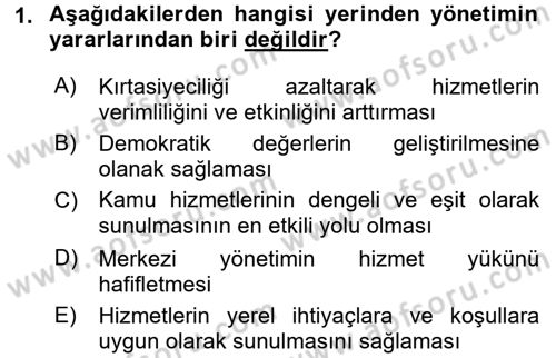 Kamu Yönetimi Dersi 2017 - 2018 Yılı (Vize) Ara Sınav Soruları 1. Soru