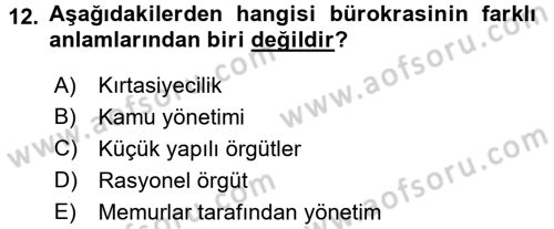Kamu Yönetimi Dersi 2017 - 2018 Yılı (Vize) Ara Sınav Soruları 12. Soru