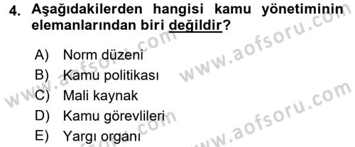 Kamu Yönetimi Dersi 2017 - 2018 Yılı (Vize) Ara Sınav Soruları 4. Soru
