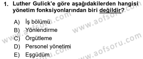 Kamu Yönetimi Dersi 2017 - 2018 Yılı (Final) Dönem Sonu Sınav Soruları 1. Soru