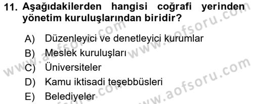 Kamu Yönetimi Dersi 2017 - 2018 Yılı (Final) Dönem Sonu Sınav Soruları 11. Soru
