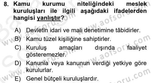 Kamu Yönetimi Dersi 2017 - 2018 Yılı (Final) Dönem Sonu Sınav Soruları 8. Soru