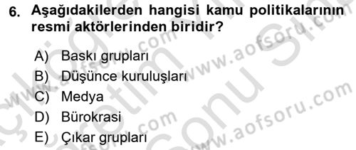 Kamu Yönetimi Dersi 2021 - 2022 Yılı (Final) Dönem Sonu Sınav Soruları 6. Soru