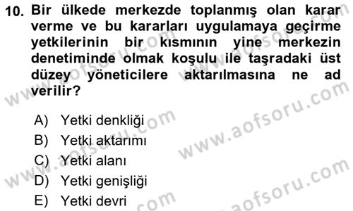 Kamu Yönetimi Dersi 2021 - 2022 Yılı Yaz Okulu Sınav Soruları 10. Soru