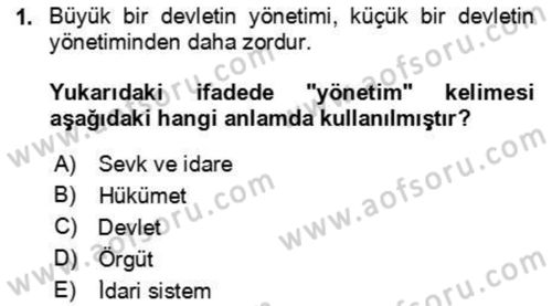 Kamu Yönetimi Dersi 2023 - 2024 Yılı Yaz Okulu Sınav Soruları 1. Soru