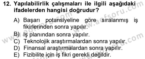 Girişimcilik ve İş Kurma Dersi 2012 - 2013 Yılı (Vize) Ara Sınav Soruları 12. Soru
