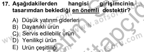Girişimcilik ve İş Kurma Dersi 2012 - 2013 Yılı (Vize) Ara Sınav Soruları 17. Soru